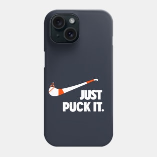 Just Puck It. Phone Case