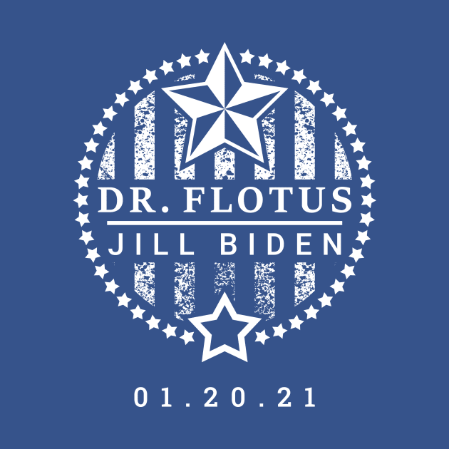 Dr Flotus Jill Biden First Lady by 2891 Design