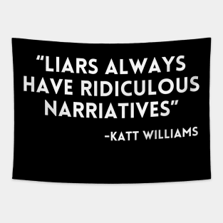 Katt Williams - Liars always have ridiculous narriatives Tapestry