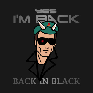 I'm Back in Black T-Shirt