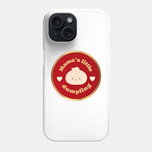 Mama's Little Dumpling Phone Case