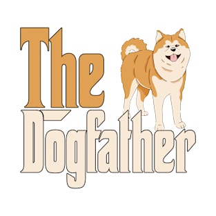 Akita Dog Dad Dogfather Dogs Daddy Father Rottie T-Shirt