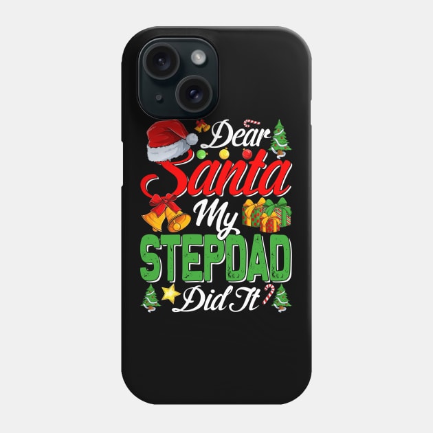 Dear Santa My Stepdad Did It Funny Phone Case by intelus