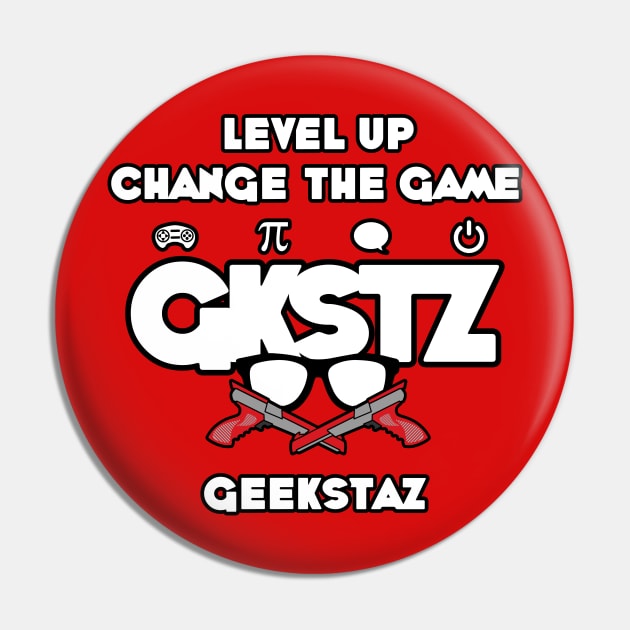 GKSTZ (Geekstaz) - Level Up, Change The Game Pin by GKSTZ