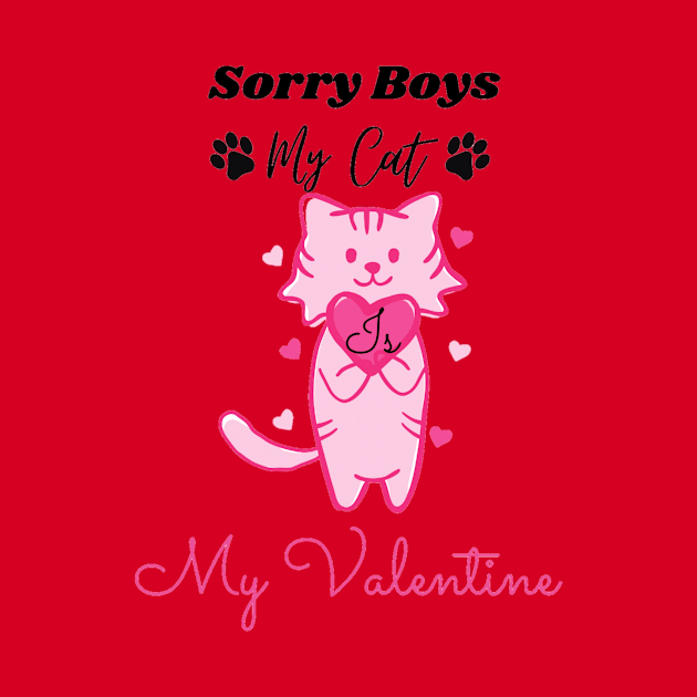Sorry boys my cat is my valentine by DeviAprillia_store