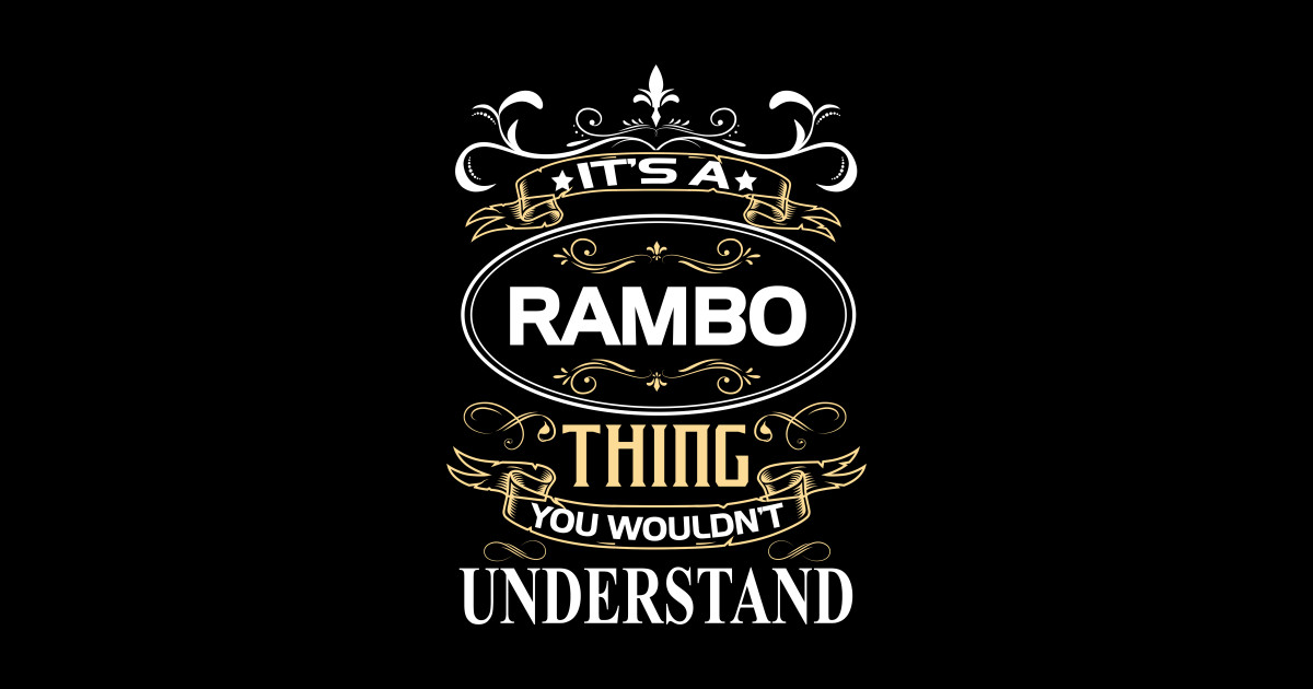 Rambo Name Shirt It's A Rambo Thing You Wouldn't Understand Rambo
