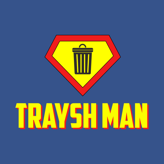 Traysh Man by oskibunde