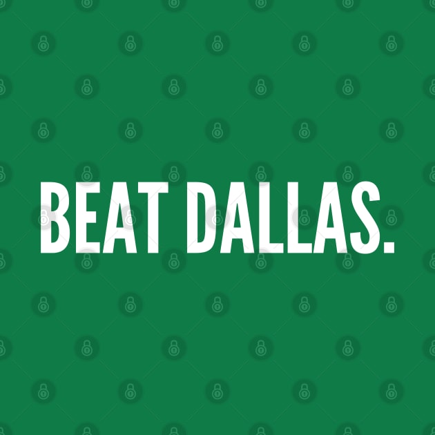 Beat Dallas - Philadelphia Eagles by SportCulture