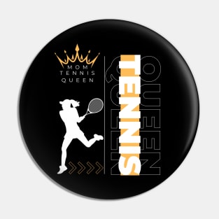 tennis queen mom Pin