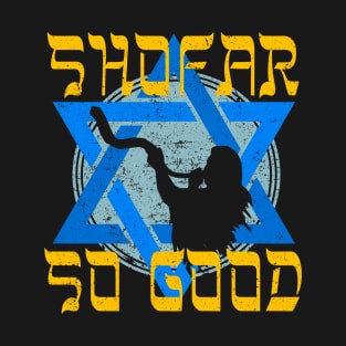 Shofar So Good T-Shirt