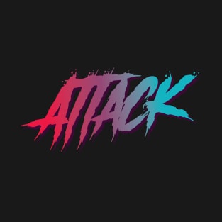 Attack typography design T-Shirt