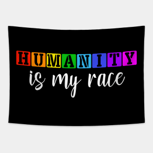 Humanity is my race Anti Racism Black Lives Matter Tapestry