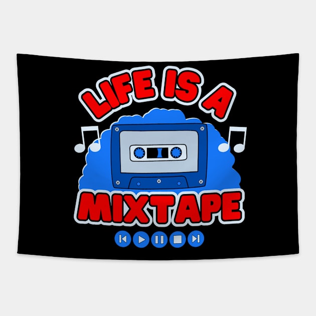 Life Is A Mixtape Tapestry by Kenny The Bartender's Tee Emporium