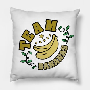 Bananas Team! Pillow