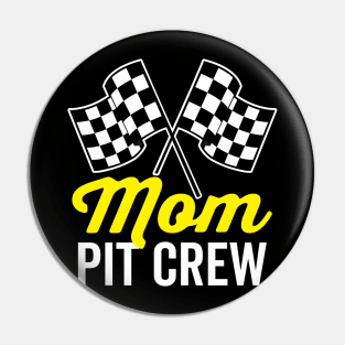 Mom Pit Crew for Racing Party Costume Pin