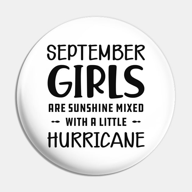 September Girl - September girls are sunshine mixed with a little hurricane Pin by KC Happy Shop