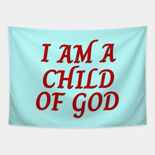 I Am A Child OF God | Christian Saying Tapestry