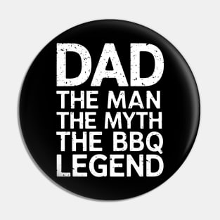 The Man The Myth The BBQ Legend Dad Pin