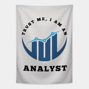 Trust Me, I am an Analyst Tapestry