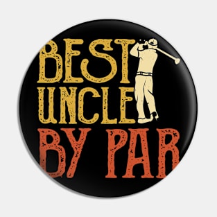 Best Uncle By Par T Shirt For Women Men Pin