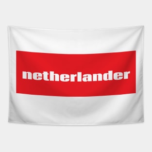 Netherlander Netherlands Raised Me Tapestry