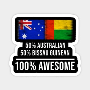 50% Australian 50% Bissau Guinean 100% Awesome - Gift for Bissau Guinean Heritage From Guinea Bissau Magnet