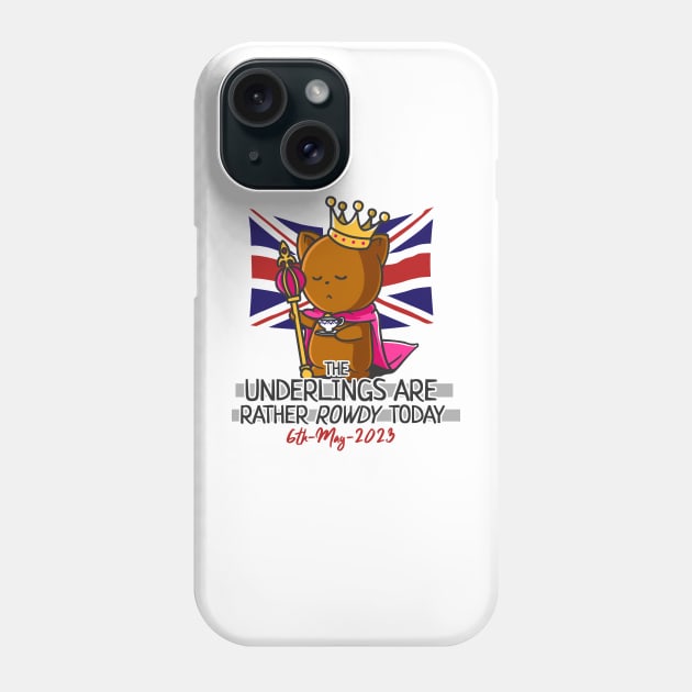 King Charles III Coronation Street Party Rowdy Underlings Phone Case by NerdShizzle