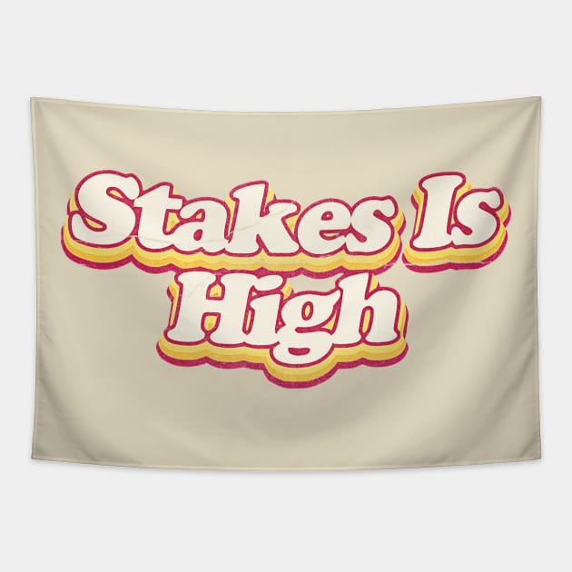 Stakes Is HIgh Tapestry by Shelter Art Space