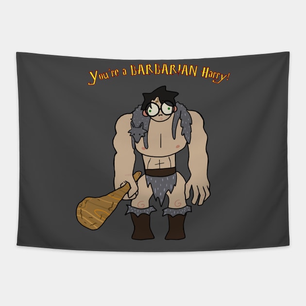 You're a Barbarian Tapestry by Reckless Productions