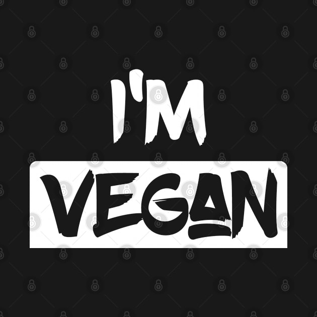I'm Vegan by Teeeshirt