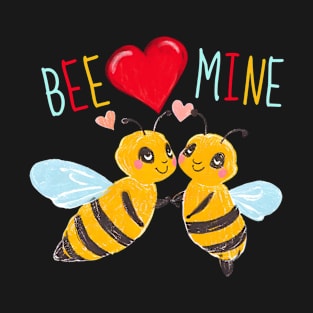 Bee Mine! - Cute Love Bees T-Shirt