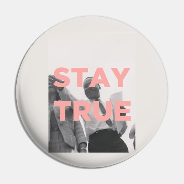 Stay True Pin by PaperKindness