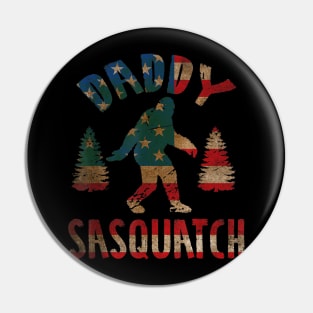 4th Of July Father's Day Funny Dad Gift - Daddy Sasquatch Pin