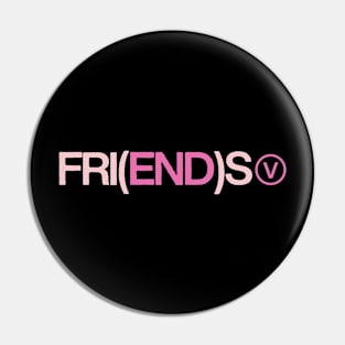 friends - bts v Pin