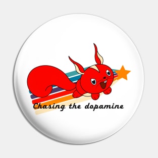 Chasing the dopamine Pin