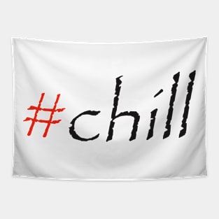 #chill Tapestry