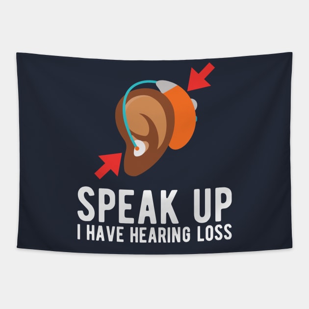 speak up i have hearing loss deaf  hearing asl  audio  impaired  sign   aid  lipread  deafness   bsl  disability communication Tapestry by Gaming champion