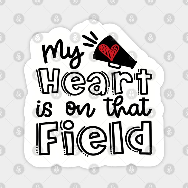 My Heart Is On That Field Cheerleader Mom Cute Magnet by GlimmerDesigns