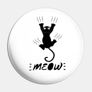 Funny Cat Meow scratch Pin