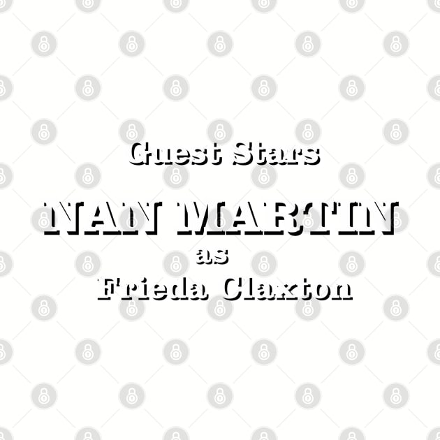 Guest Stars Nan Martin as Frieda Claxton by Golden Girls Quotes