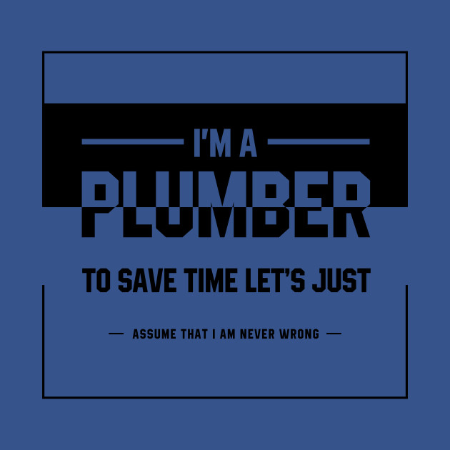 Discover I'm A Plumber - Jobs Gift Occupation - Jobs Occupation - T-Shirt