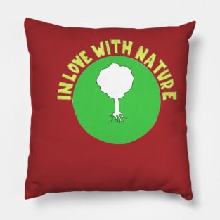 In love with nature Pillow