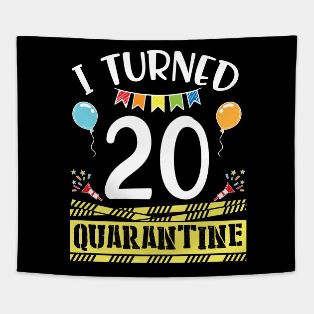 I Turned 20 Years Old Born In 2000 In Quarantine Happy Birthday To
