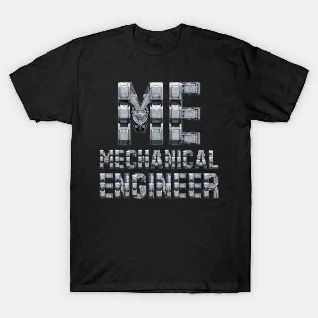 Discover ME Mechanical Engineer - Mechanical Engineer - T-Shirt