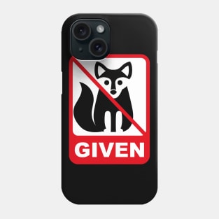 no fox given Phone Case