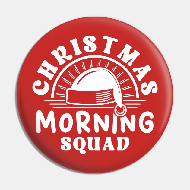 Christmas Morning Squad Santa Hat White Text Pin by JaussZ