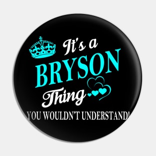 BRYSON Pin