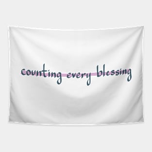 COUNTING EVERY BLESSING Tapestry