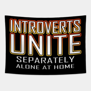 Introverts Unite Separately Alone At Home Orange Tapestry