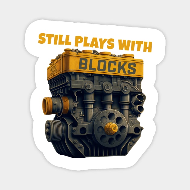 Still Plays With Blocks Magnet by JigglePeek